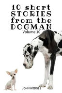 11 Short Stories from the Dogman