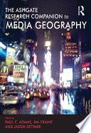 The Routledge Research Companion to Media Geography Book