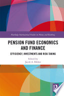 Pension Fund Economics and Finance