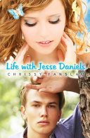 Download Life with Jesse Daniels by Chrissy Fanslau PDF FULL