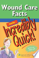 Wound Care Facts Made Incredibly Quick 