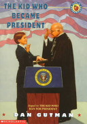 The Kid who Became President