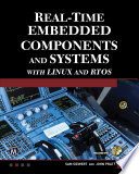 Real Time Embedded Components and Systems with Linux and RTOS