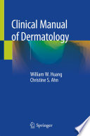 Clinical Manual of Dermatology
