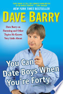 You Can Date Boys When You re Forty Book