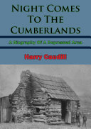 Night Comes To The Cumberlands: A Biography Of A Depressed Area Pdf/ePub eBook