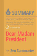 Summary of Dear Madam President – [Review Keypoints and Take-aways]
