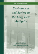 Environment and Society in the Long Late Antiquity