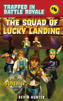 The Squad of Lucky Landing