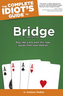 The Complete Idiot's Guide to Bridge, 3rd Edition