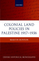 Colonial Land Policies In Palestine 1917 1936