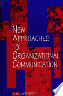 New Approaches to Organizational Communication