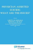 Physician Assisted Suicide  What are the Issues 