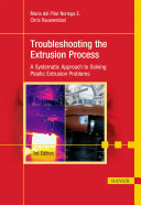 Troubleshooting the Extrusion Process