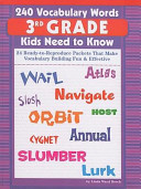 240 Vocabulary Words Kids Need to Know, Grade 3: 24 Ready-To-Reproduce Packets That Make Vocabulary Building Fun & Effective