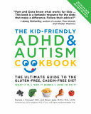 The Kid Friendly ADHD   Autism Cookbook  Updated and Revised