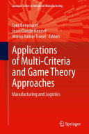 Applications of Multi-Criteria and Game Theory Approaches