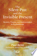 The Silent Past and the Invisible Present Book PDF