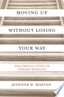 Moving Up Without Losing Your Way Book