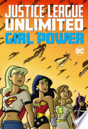 Justice League Unlimited  Girl Power