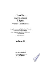 Canadian Encyclopedic Digest, Western : a Complete Statement of the Federal Laws of Canada and the Provincial Laws of Alberta, British Columbia, Manitoba and Saskatchewan as Derived from the Cases and Statutes