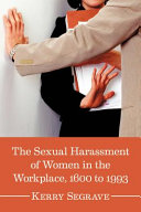 The Sexual Harassment Of Women In The Workplace 1600 To 1993