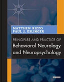 Principles And Practice Of Behavioral Neurology And Neuropsychology