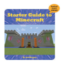 Starter Guide to Minecraft