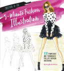 Sketch and Go: 5-Minute Fashion Illustration