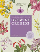 The Kew Gardener s Guide to Growing Orchids