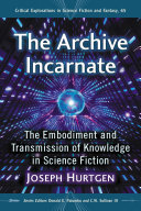 The Archive Incarnate