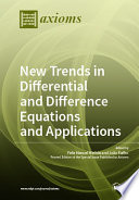 New Trends in Differential and Difference Equations and Applications
