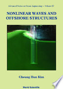 Nonlinear Waves And Offshore Structures
