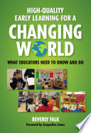 High Quality Early Learning for a Changing World