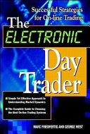 The Electronic Day Trader  Successful Strategies for On line Trading