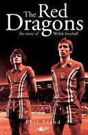 Red Dragons - The Story of Welsh Football
