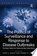 The Politics of Surveillance and Response to Disease Outbreaks Book