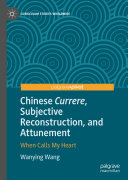Chinese Currere, Subjective Reconstruction, and Attunement