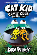 Cat Kid Comic Club  2  from the Creator of Dog Man