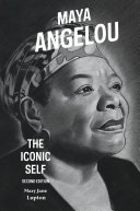 Maya Angelou: The Iconic Self, 2nd Edition