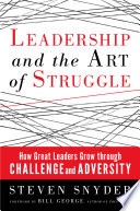 Leadership and the Art of Struggle Book