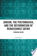 Jonson  the Poetomachia  and the Reformation of Renaissance Satire