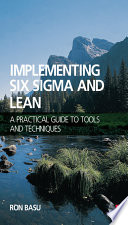 Implementing Six Sigma and Lean