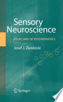 Sensory Neuroscience  Four Laws of Psychophysics Book