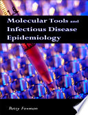 Molecular Tools and Infectious Disease Epidemiology Book