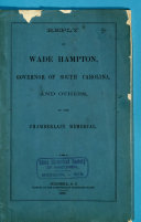 Reply of Wade Hampton, Governor of South Carolina, and Others, to the Chamberlain Memorial