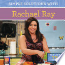 Simple Solutions with Rachael Ray