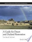 A Guide for Desert and Dryland Restoration Book