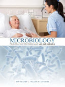 Microbiology for Health Professionals Lab Workbook Book