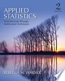 Applied Statistics  From Bivariate Through Multivariate Techniques Book